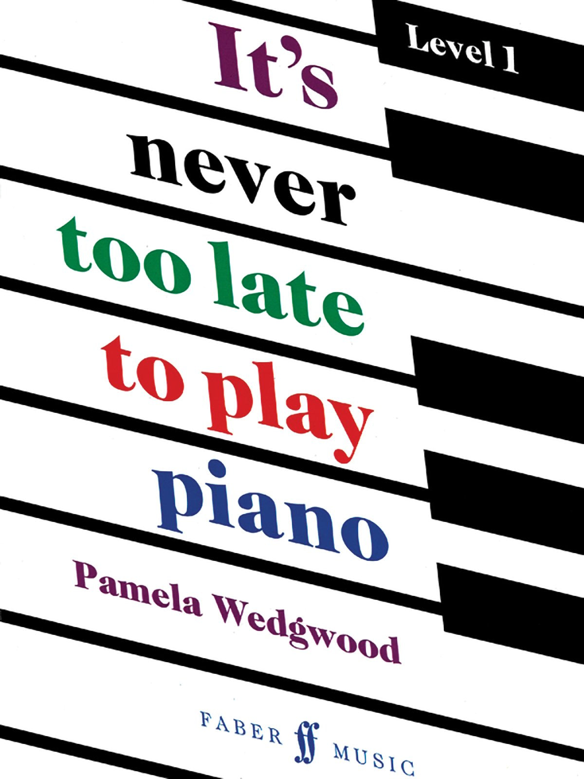 It's Never Too Late to Play Piano: Level 1 (Faber Edition: It's Never Too Late),Used