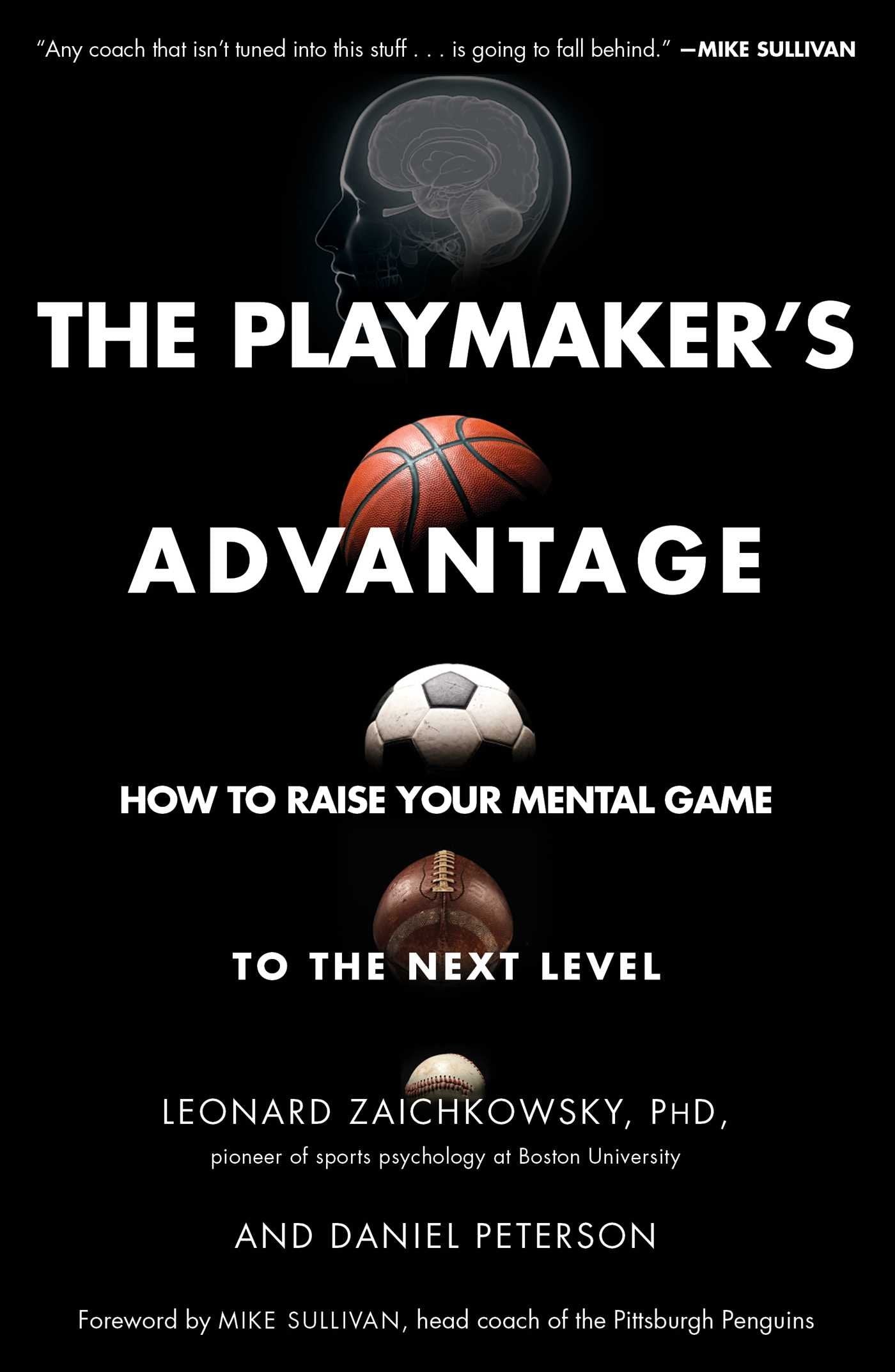 The Playmaker's Advantage: How to Raise Your Mental Game to the Next Level,Used