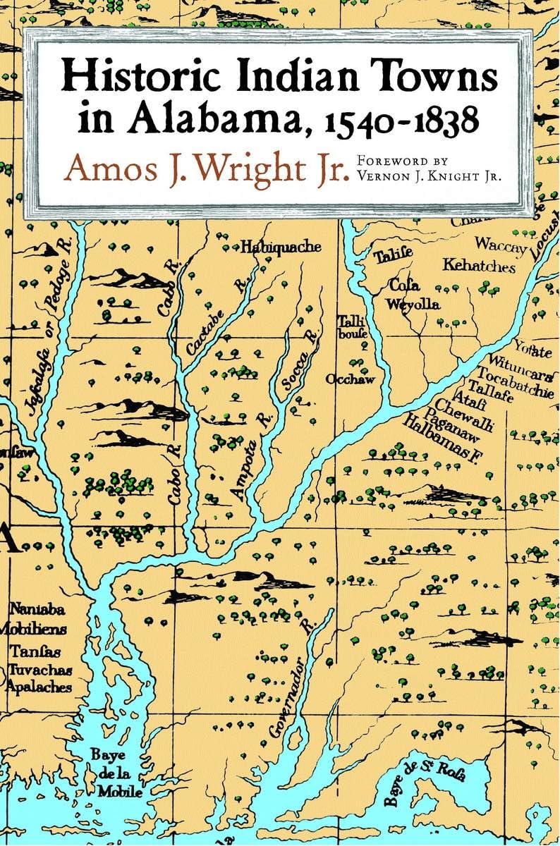 Historic Indian Towns In Alabama, 15401838,New