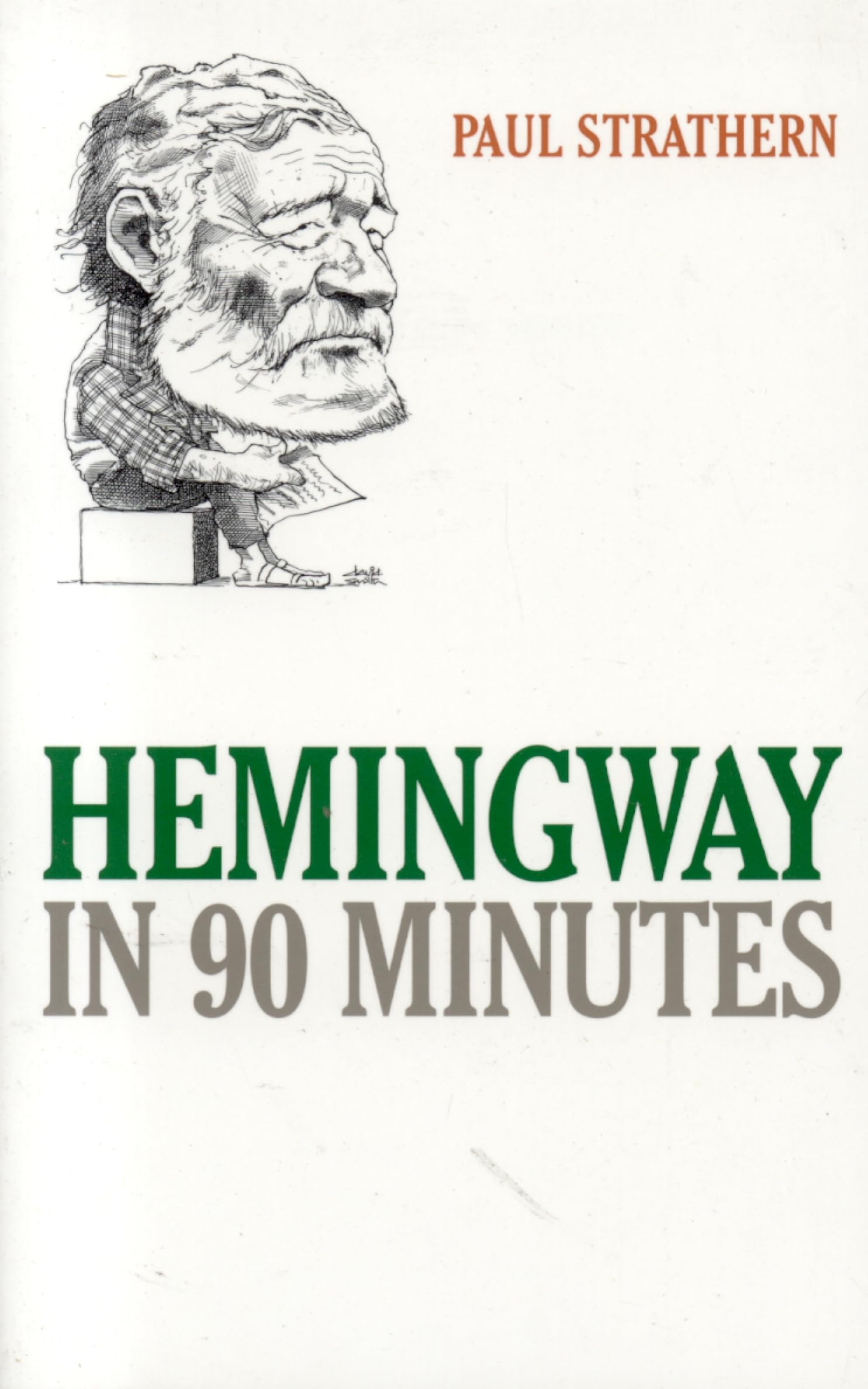 Hemingway in 90 Minutes (Great Writers in 90 Minutes Series),Used