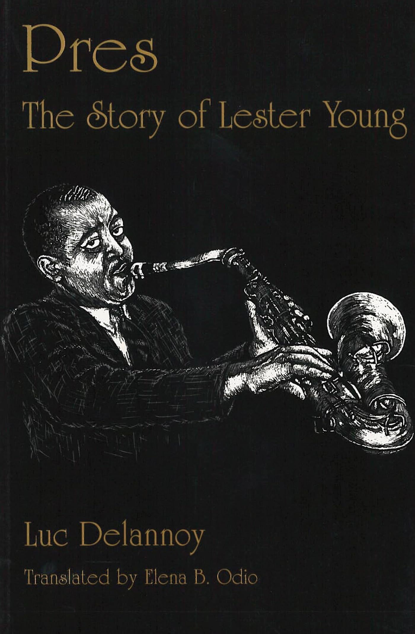 Pres: The Story of Lester Young,Used