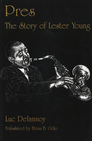 Pres: The Story of Lester Young,Used