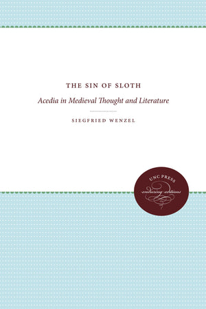 The Sin Of Sloth: Acedia In Medieval Thought And Literature (Enduring Editions),Used