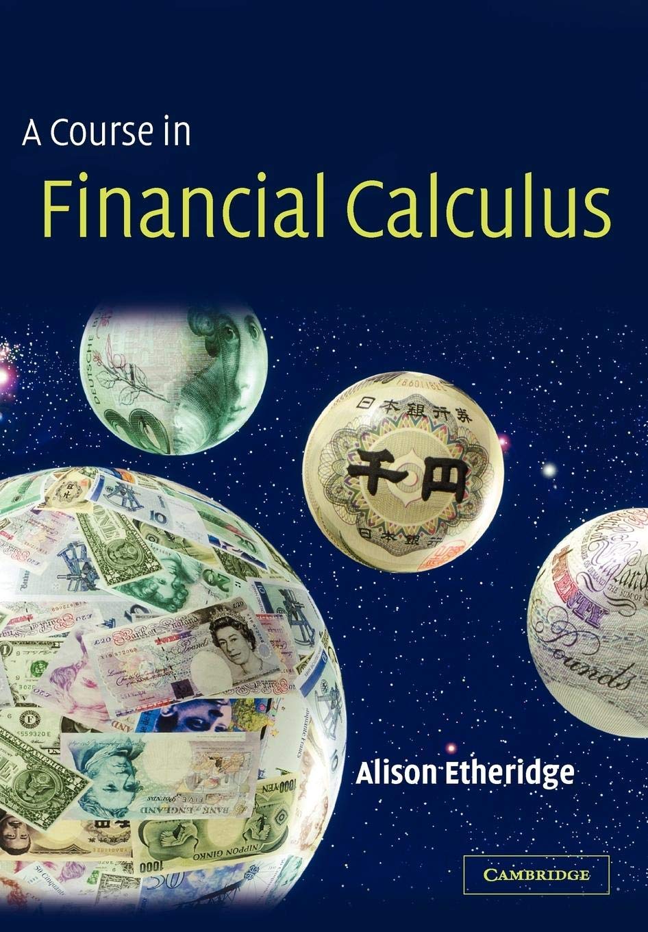 A Course in Financial Calculus,Used