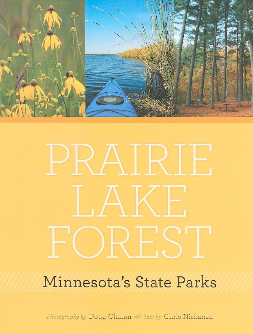 Prairie, Lake, Forest: Minnesota'S State Parks,Used