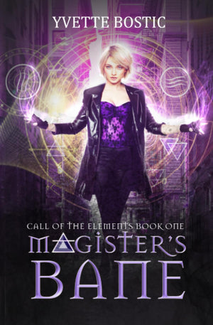 Magister's Bane: Book 1 (Call of the Elements),Used