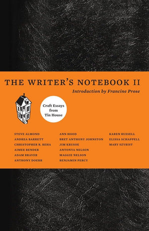 The Writer's Notebook II: Craft Essays from Tin House,Used
