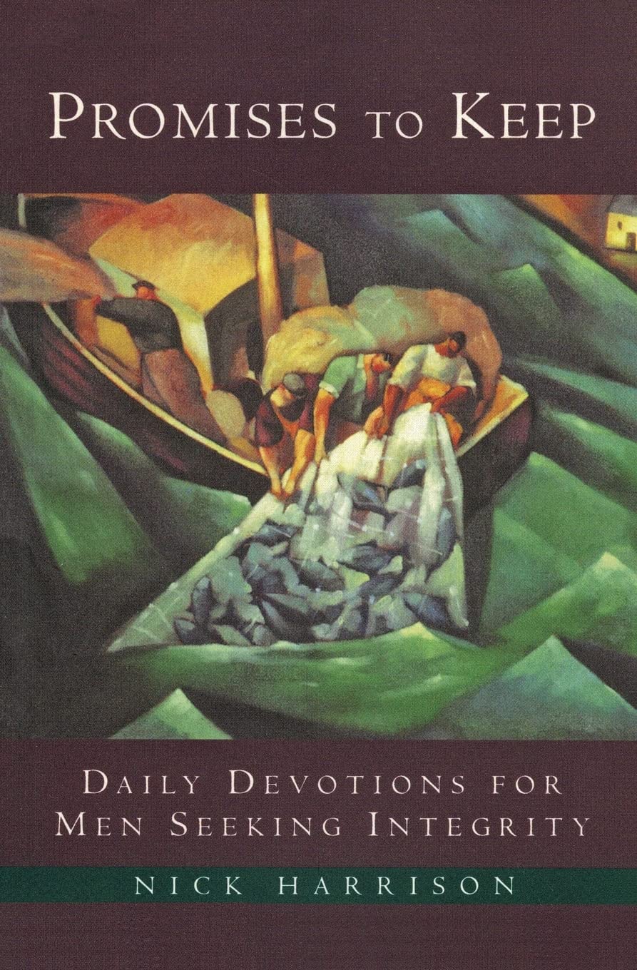 Promises to Keep: Daily Devotions for Men of Integrity,Used