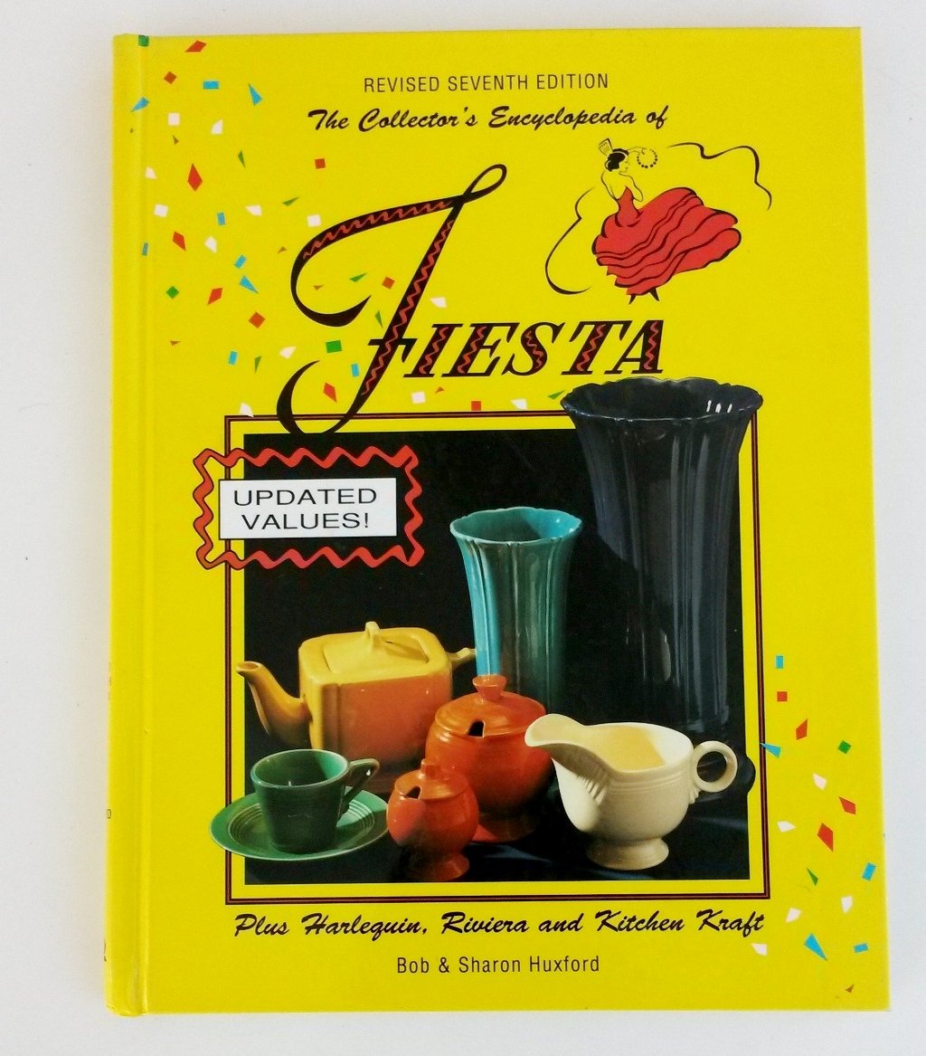 The Collector's Encyclopedia of Fiesta: Plus Harlequin, Riviera, and Kitchen Craft, 7th Revised & Updated Edition,Used