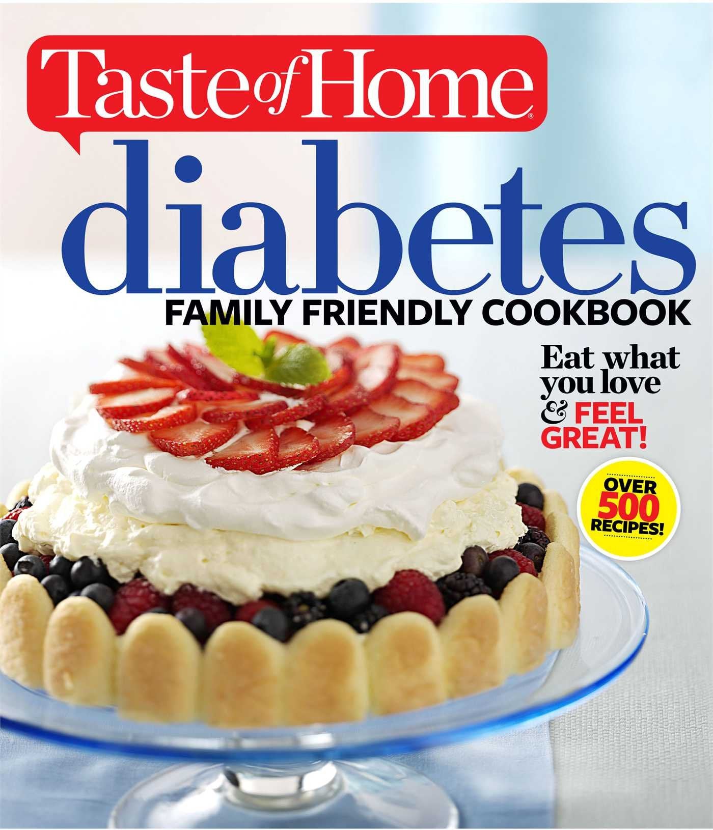 Taste of Home Diabetes Family Friendly Cookbook: Eat What You Love and Feel Great! (Taste of Home Heathy Cooking),Used