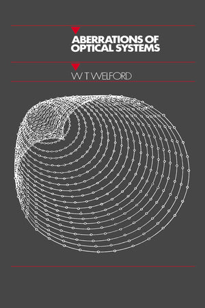 Aberrations of Optical Systems (Series in Optics and Optoelectronics),New