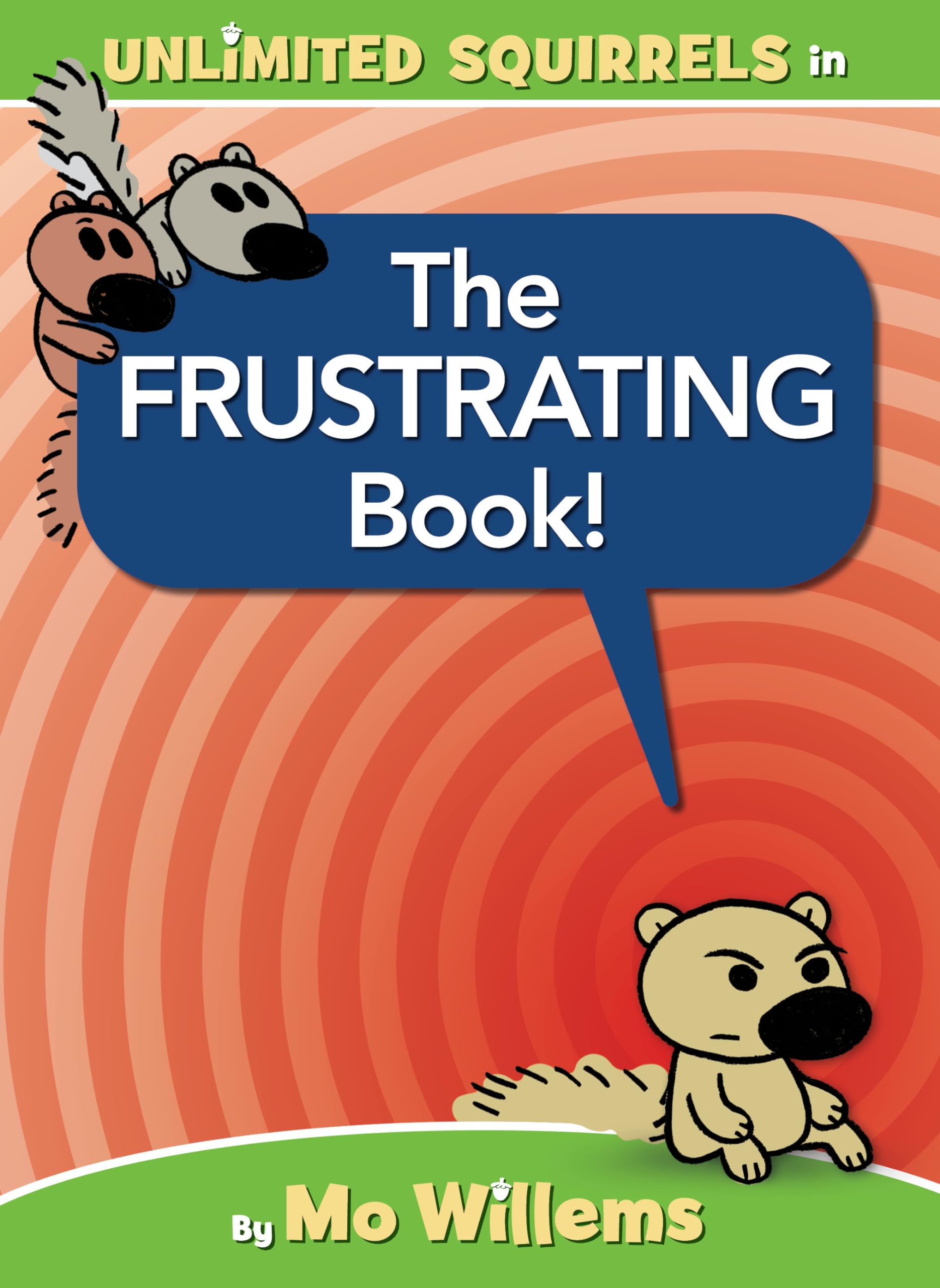 The Frustrating Book! (Unlimited Squirrels),Used