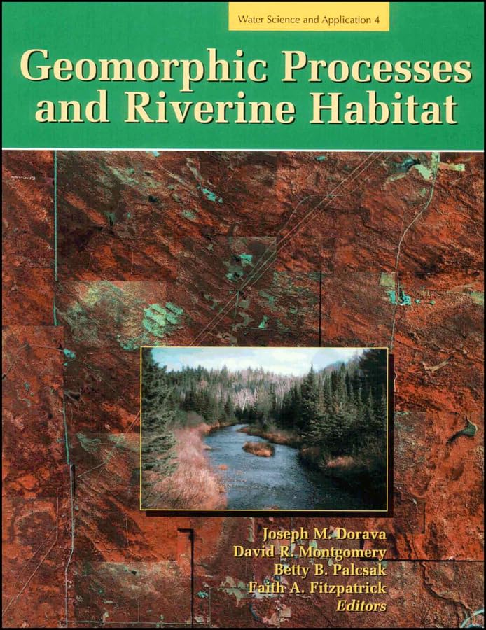 Geomorphic Processes and Riverine Habitat (Water Science and Application),Used