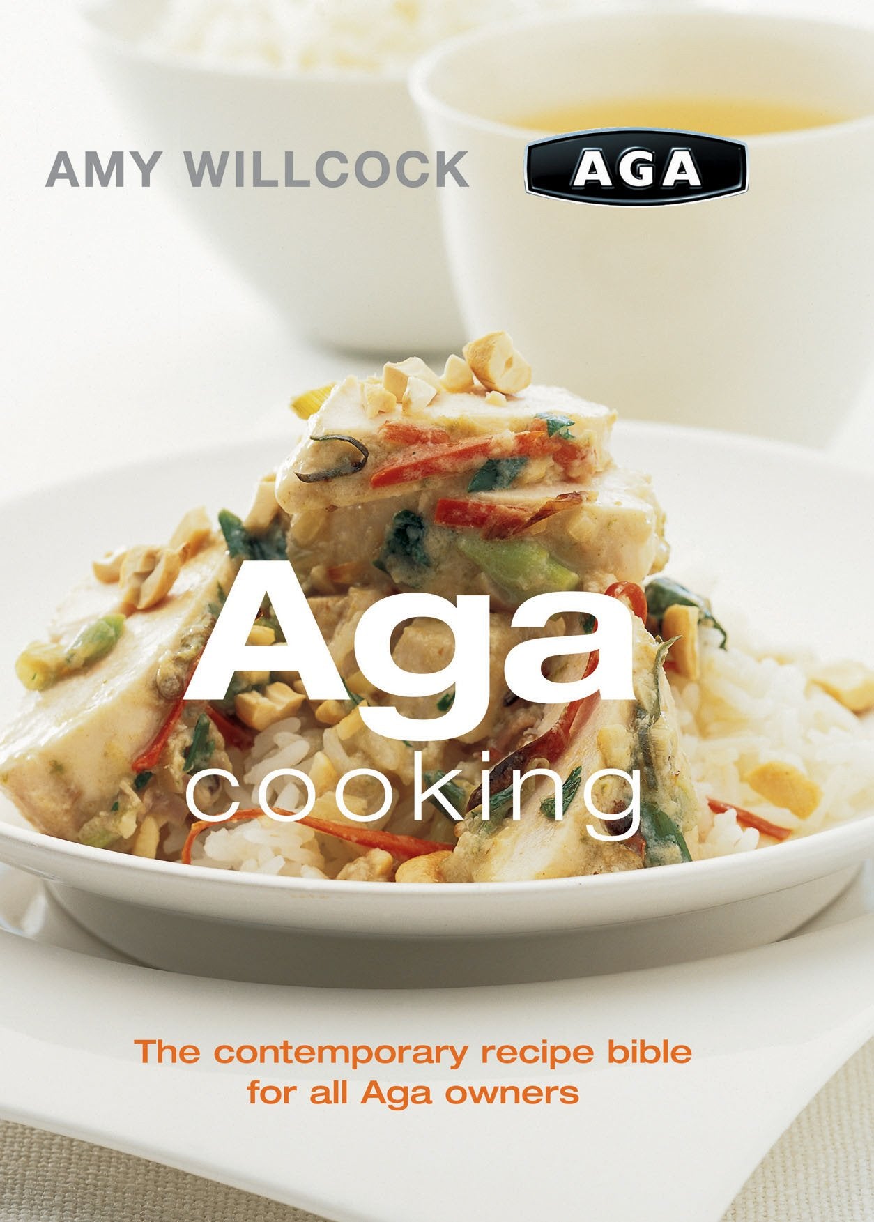 Aga Cooking: The Contemporary Recipe Bible For All Aga Owners,New