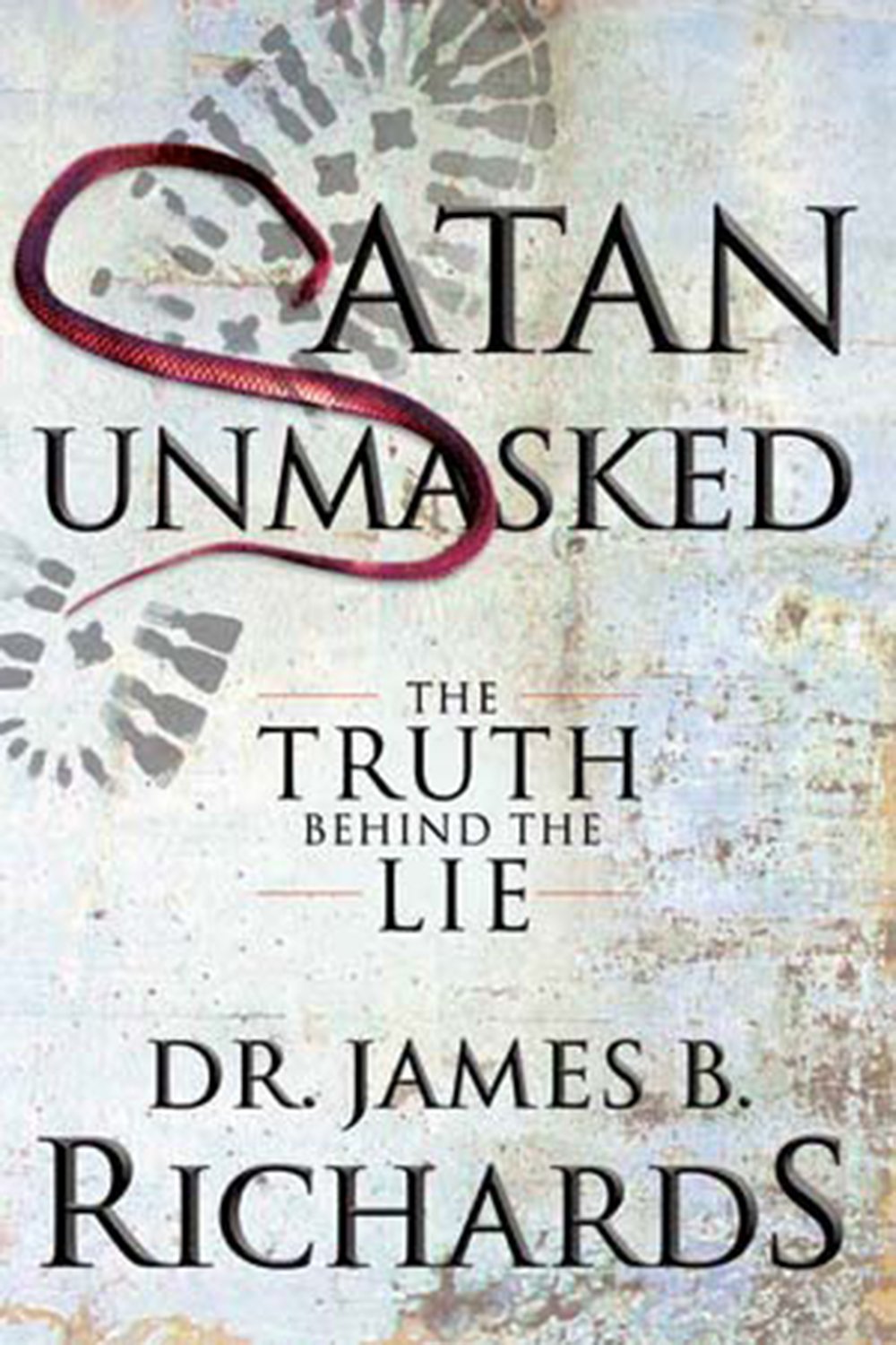 Satan Unmasked: The Truth Behind The Lie,Used