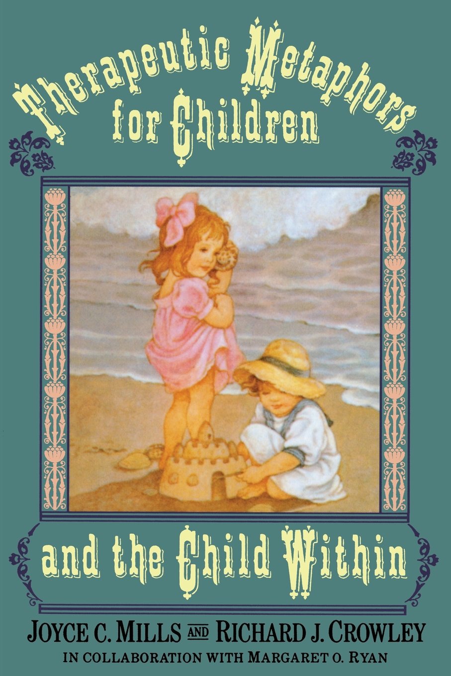 Therapeutic Metaphors For Children And The Child Within,Used