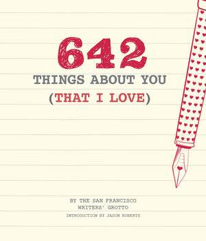 642 Things About You (That I Love): (Romantic Valentines Day Gift, Writing Prompt Journal For Couples)