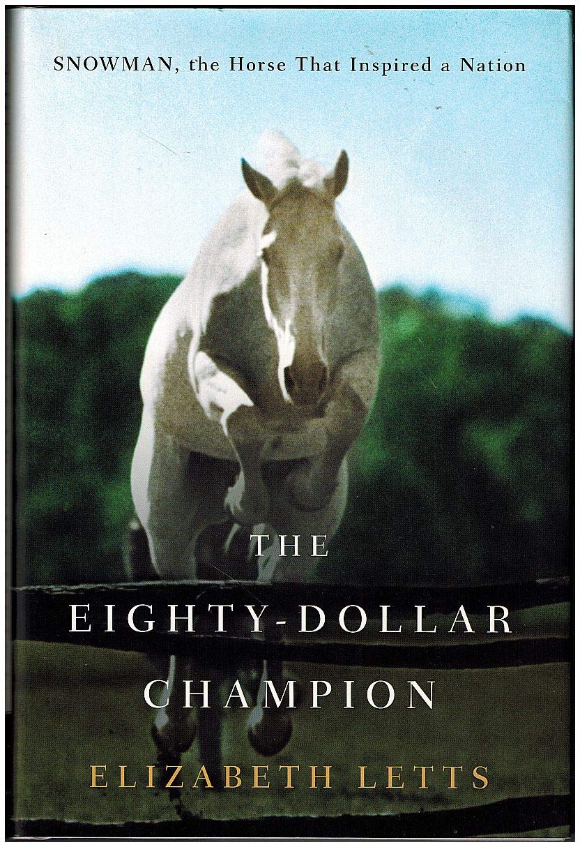 The EightyDollar Champion: Snowman, the Horse That Inspired a Nation,Used