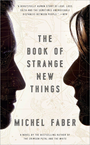 The Book of Strange New Things: A Novel,New