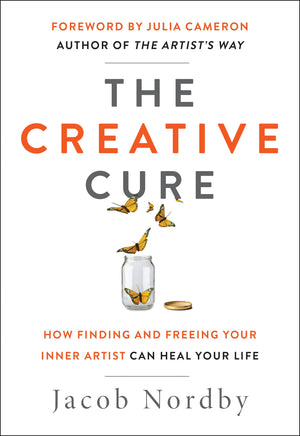 The Creative Cure: How Finding And Freeing Your Inner Artist Can Heal Your Life (Hierophant Creative Healing)
