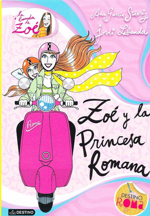 Zo y la princesa romana: La banda de Zo 5 (La Banda De Zoe / the Band of Zoe) (Spanish Edition),Used