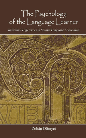The Psychology Of The Language Learner: Individual Differences In Second Language Acquisition (Second Language Acquisition Resea,Used