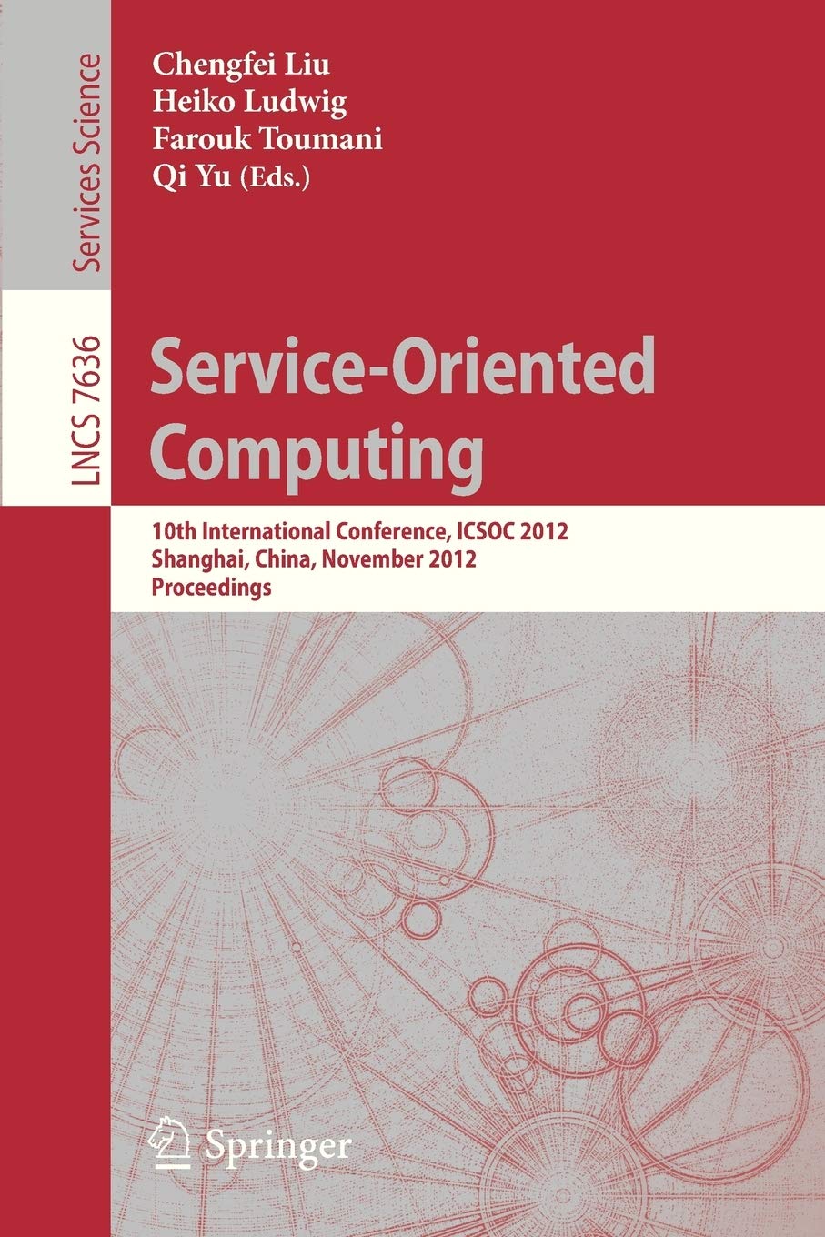 ServiceOriented Computing: 10th International Conference, ICSOC 2012, Shanghai, China, November 1215, 2012, Proceedings (Lectu,Used