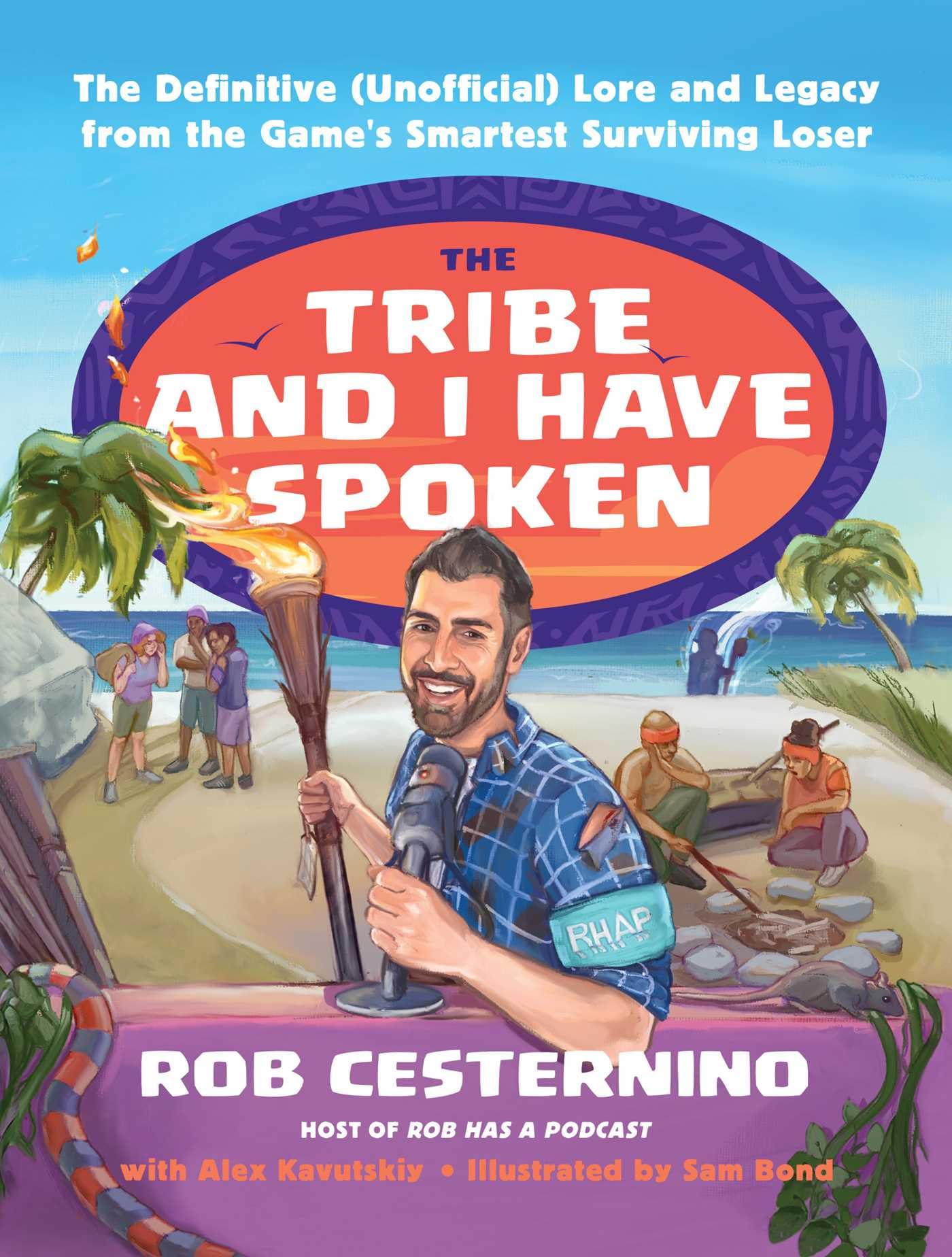 The Tribe And I Have Spoken: The Definitive (Unofficial) Lore And Legacy From The GameS Smartest Surviving Loser