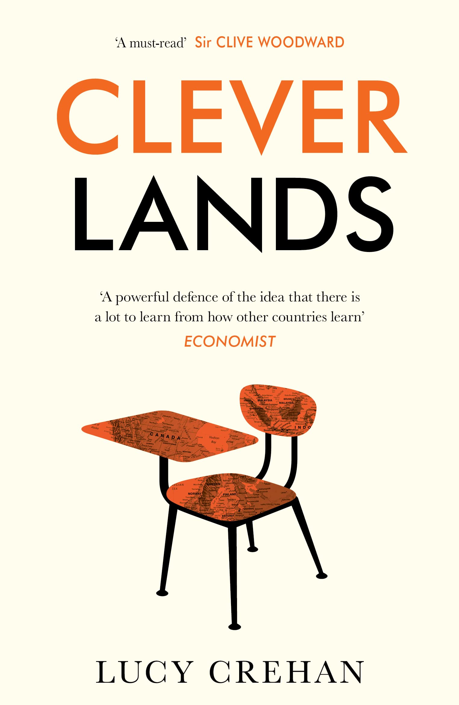 Cleverlands: The secrets behind the success of the worlds education superpowers