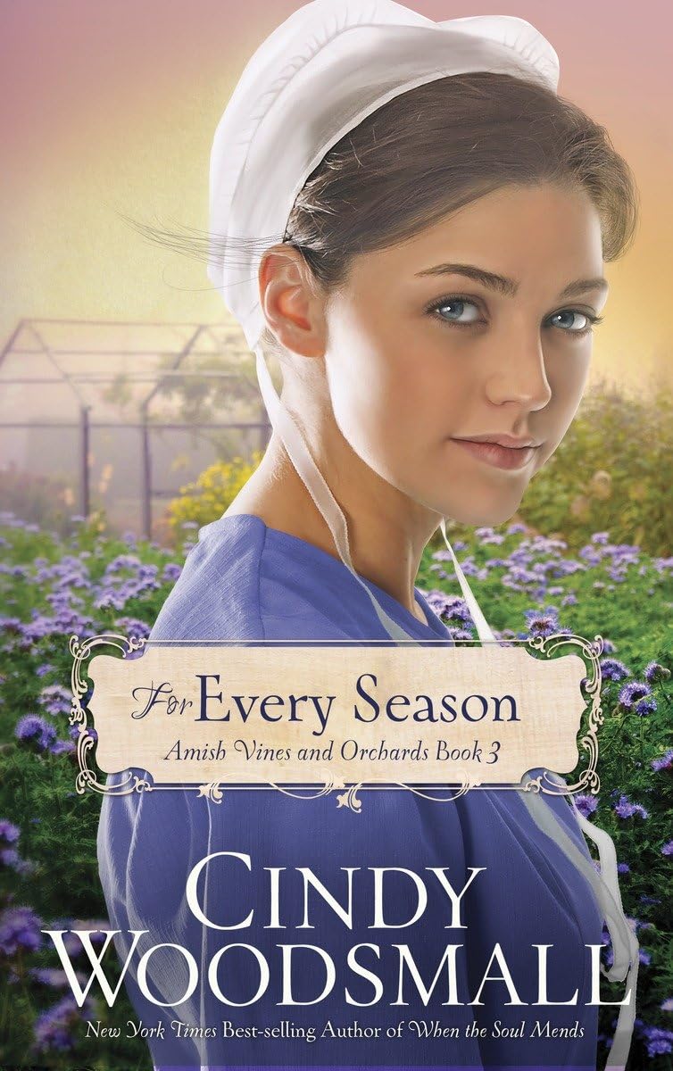 For Every Season: Book Three in the Amish Vines and Orchards Series,Used
