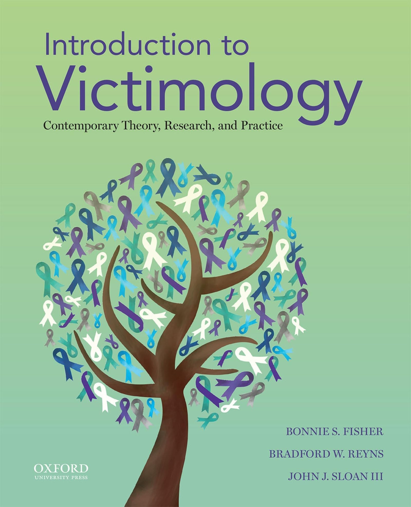 Introduction To Victimology: Contemporary Theory, Research, And Practice,New