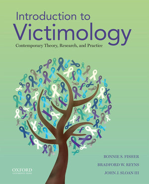 Introduction To Victimology: Contemporary Theory, Research, And Practice,New