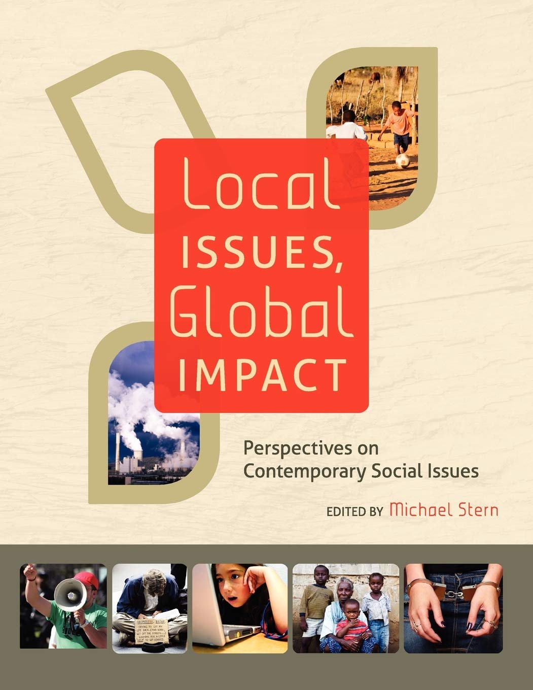 Local Issues, Global Impact: Perspectives On Contemporary Social Issues,Used