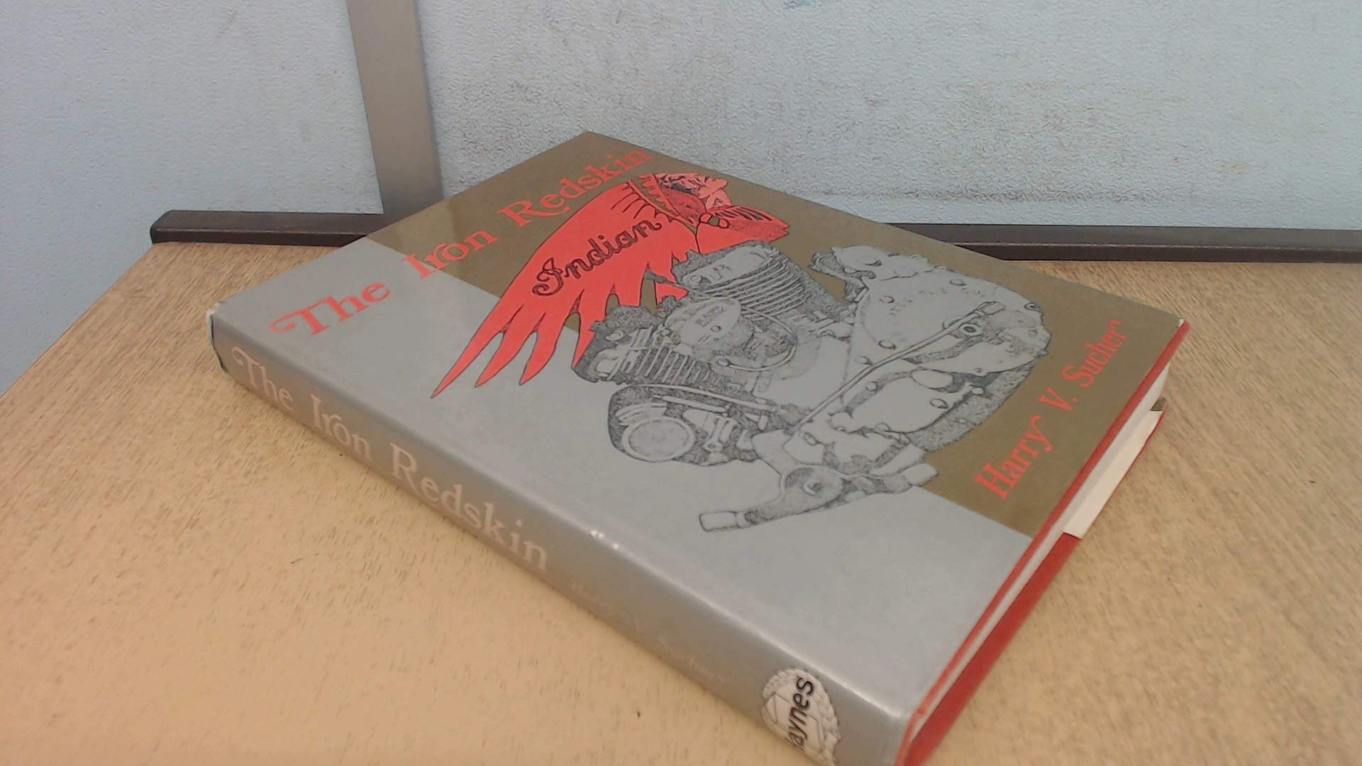 The Iron Redskin (Foulis Motorcycling Book),Used