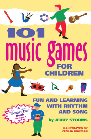 101 Music Games For Children: Fun And Learning With Rhythm And Song (Smartfun Activity Books),New