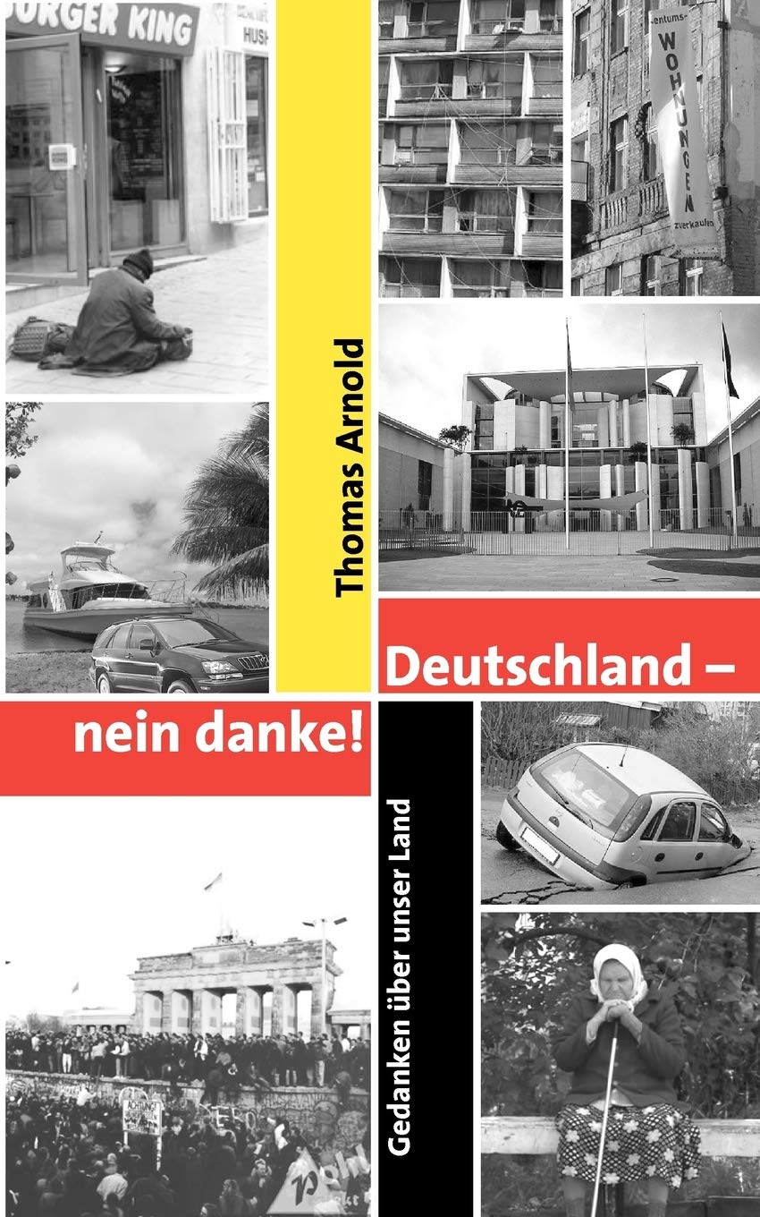 Deutschland  nein danke: Gedanken ber unser Land (German Edition),Used