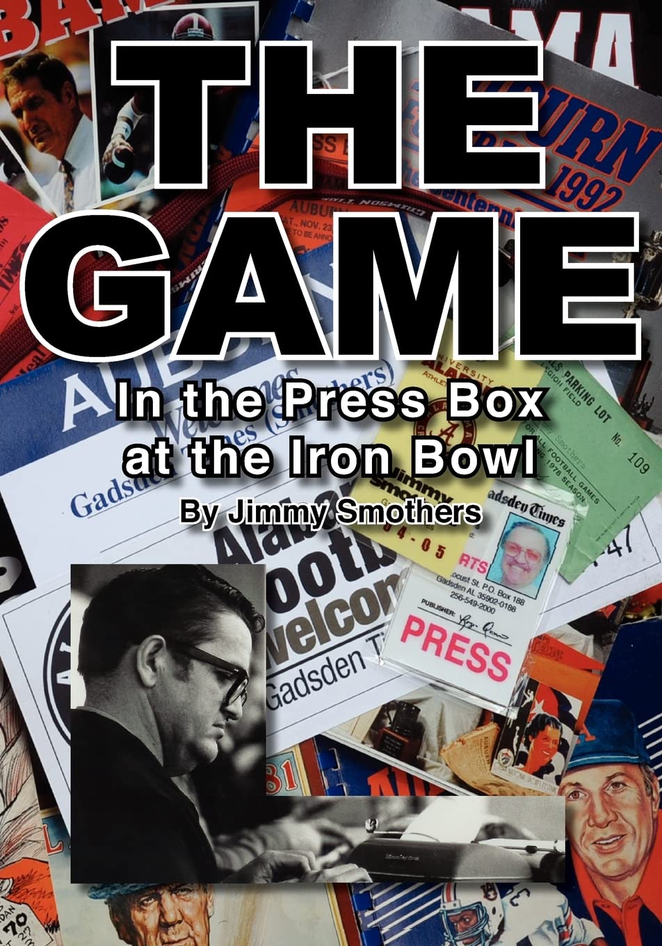 The Game: In the Press Box at the Iron Bowl,Used
