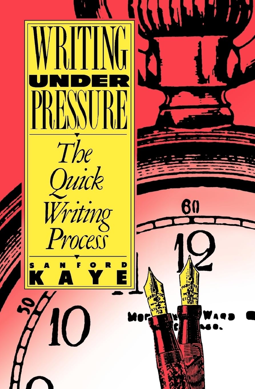 Writing Under Pressure: The Quick Writing Process (Oxford Paperbacks),Used