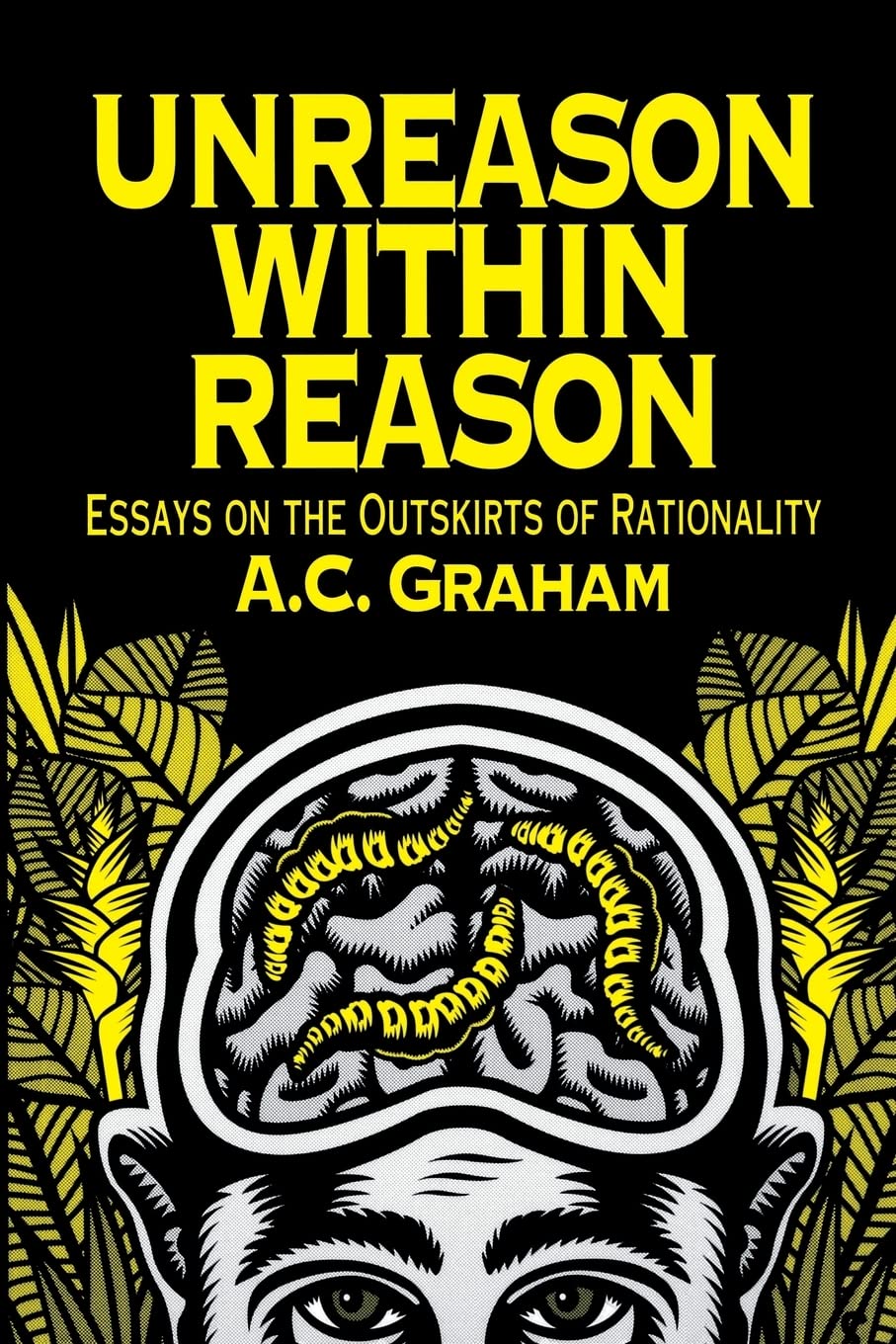 Unreason Within Reason: Essays on the Outskirts of Rationality,Used