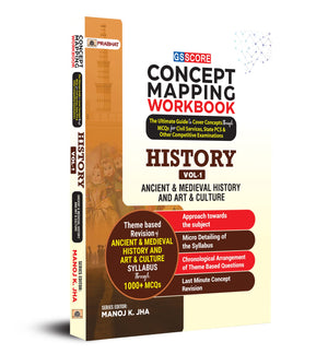 Gs Score Concept Mapping Workbook History Vol-1 Ancient & Medieval History And Art & Culture (For Upsc Ias Civil Services Exam / State Administrative Exams) Complete Guidebook With 1000+ Mcqs)