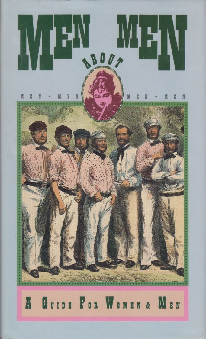 Men About Men: A Handbook for Women,Used