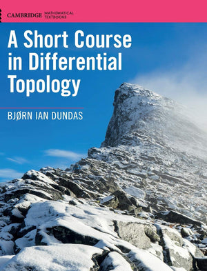 A Short Course in Differential Topology (Cambridge Mathematical Textbooks),Used