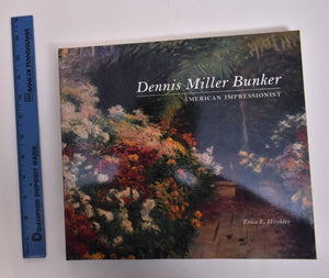 Dennis Miller Bunker: American impressionist,Used