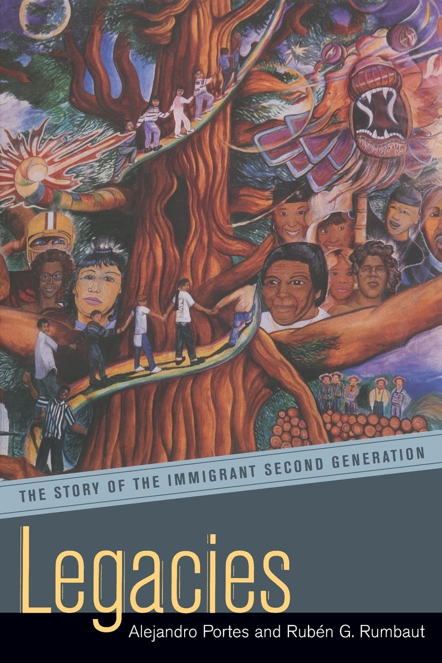 Legacies: The Story Of The Immigrant Second Generation,New