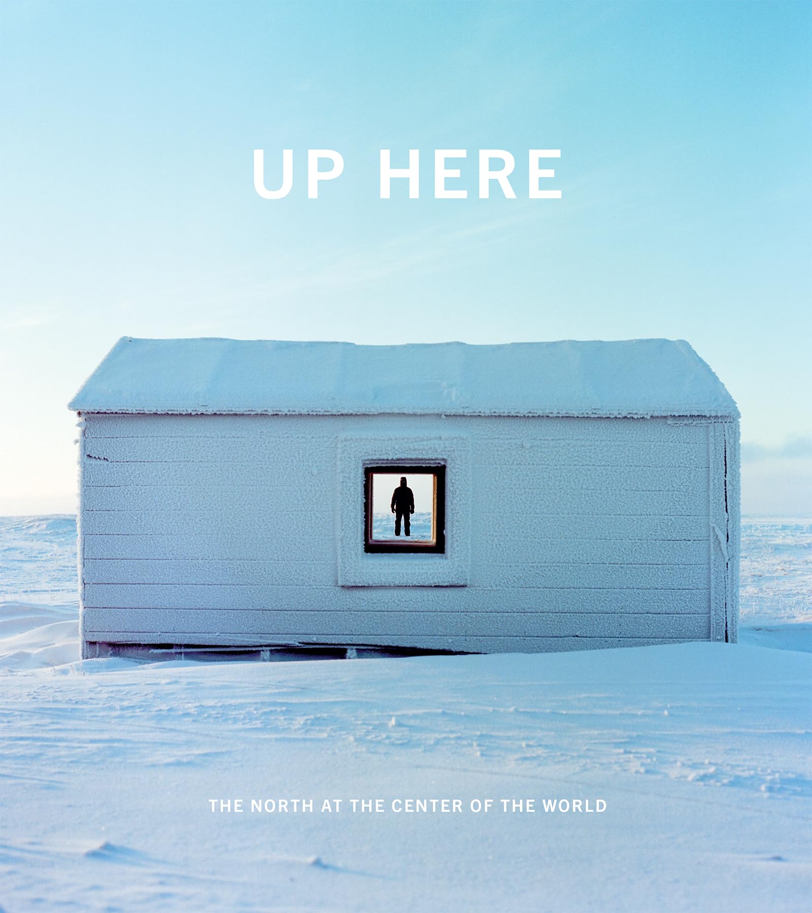 Up Here: The North at the Center of the World,Used