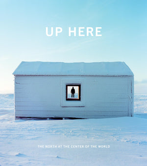 Up Here: The North at the Center of the World,Used