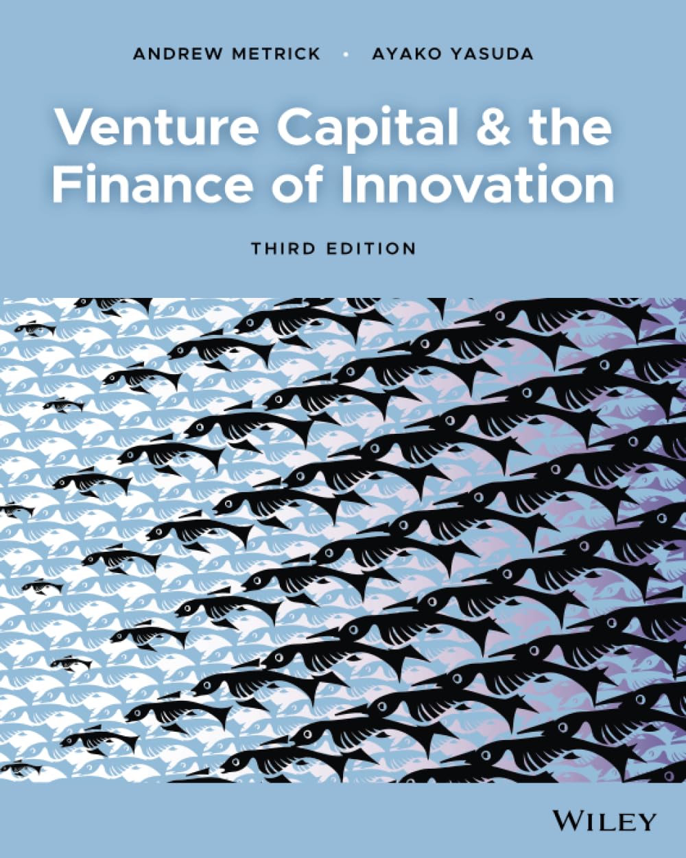 Venture Capital and the Finance of Innovation