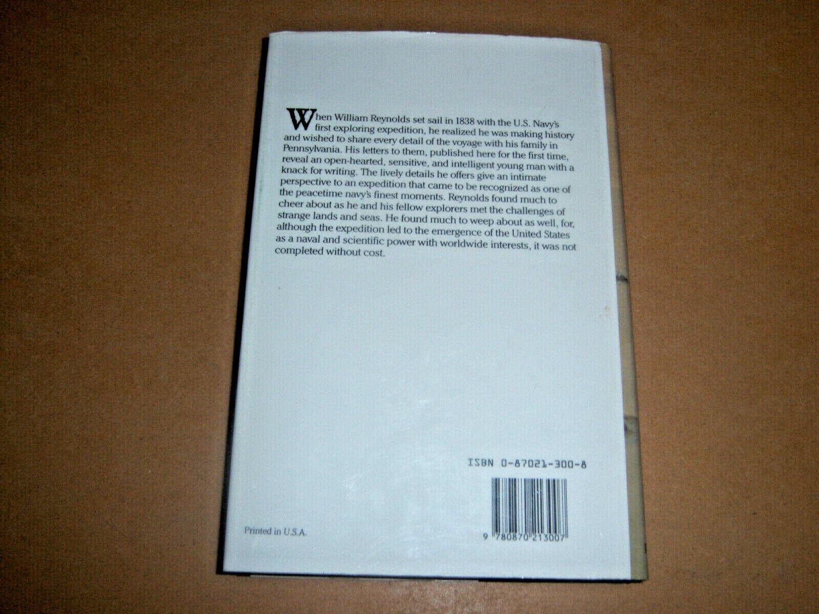 Voyage to the Southern Ocean: The Letters of Lieutenant William Reynolds from the U.S. Exploring Expedition, 18381842,Used