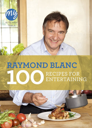 100 Recipes for Entertaining (My Kitchen Table),Used