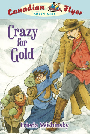 Canadian Flyer Adventures #3: Crazy For Gold,Used